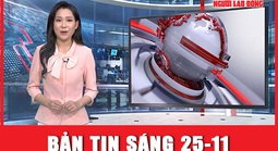 Bản tin sáng 25-11: Cuộc đời binh nghiệp của Trung tướng Khuất Duy Tiến