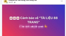 Công an cảnh báo khẩn cấp về “Tài liệu 88 trang” độc hại