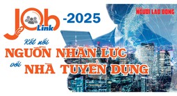 Job Link 2025: Kết nối nguồn nhân lực với nhà tuyển dụng