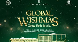 Global Festive - Thắp sáng mùa lễ hội tại The Global City