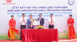 Lễ ký kết hợp tác chiến lược toàn diện giữa Kim Long Motor Huế & Tập đoàn Côn Đảo