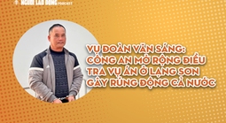 Thông tin vụ Đoàn Văn Sáng giết người ở Lạng Sơn gây rúng động cả nước