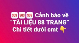 Nguy cơ vi phạm pháp luật, mất dữ liệu cá nhân khi truy cập “Tài liệu 88 trang”