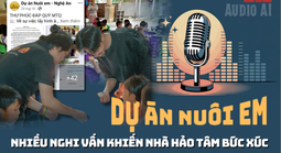 Audio: Dự án Nuôi em vướng nhiều nghi vấn khuất tất