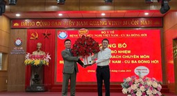 Bác sĩ Nguyễn Kỳ Nhân làm Phó Giám đốc Bệnh viện Hữu nghị Việt Nam - Cu Ba Đồng Hới