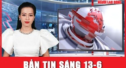 Bản tin sáng 13-6:  Cập nhật mới nhất về hướng di chuyển bão số 1