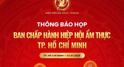 Hiệp hội Ẩm thực TP HCM mời họp Ban Chấp hành
