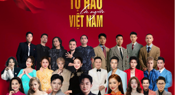 Concert quốc gia "Tự hào là người Việt Nam" tặng vé miễn phí cho 30.000 khán giả