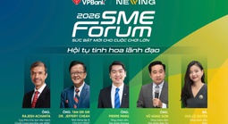 Viết tiếp chương mới cho doanh nghiệp Việt qua nhịp cầu thịnh vượng SME Forum 2026