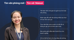 Maison Office ghi nhận xu hướng dịch chuyển văn phòng tại TPHCM