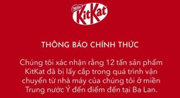 Giải mã làn sóng "báo mất hàng" sau vụ trộm hy hữu 12 tấn socola KitKat