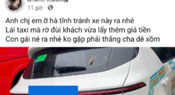 Nữ hành khách đăng bài "tố" tài xế có hành vi sàm sỡ gây xôn xao dư luận