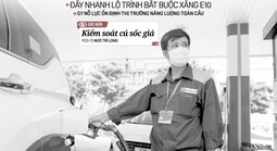Báo in ngày 10-3: Kích hoạt giải pháp bảo đảm nguồn cung xăng dầu