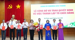 TPHCM: Phường Bến Thành thành lập thêm chi bộ, đảng bộ, củng cố hệ thống chính trị