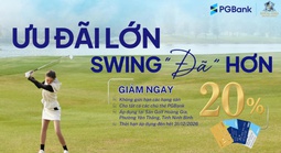 PGBank hợp tác với Sân Golf Hoàng Gia ưu đãi đặc quyền cho chủ thẻ visa