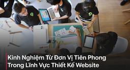 Thiết kế website chuyên nghiệp – Yếu tố cốt lõi giúp doanh nghiệp gia tăng lợi thế cạnh tranh số
