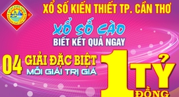 Xổ số Cần Thơ tung thêm 4 triệu vé số cào, tăng lượng vé trúng thưởng