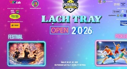 Pickleball "Lạch Tray Open 2026" - cuộc chiến của siêu sao