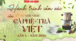 Hành trình cảm xúc của Lễ hội "Tôn vinh cà phê - trà Việt" lần 4 - 2026
