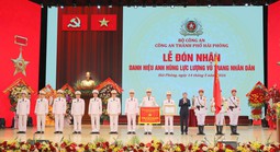 Công an TP Hải Phòng đón nhận danh hiệu Anh hùng lực lượng vũ trang nhân dân
