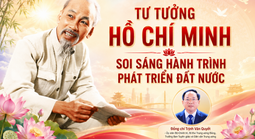 Tư tưởng Hồ Chí Minh soi sáng hành trình phát triển đất nước