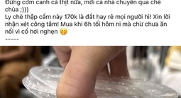 Ly chè 170.000 đồng ở Huế gây tranh cãi: Chủ quán lên tiếng