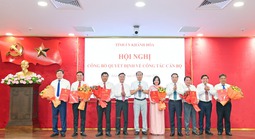 Khánh Hòa: Điều động, bổ nhiệm hàng loạt nhân sự chủ chốt