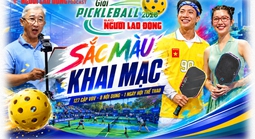 Hấp dẫn Giải Pickleball Báo Người Lao Động năm 2026