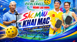 GIẢI PICKLEBALL BÁO NGƯỜI LAO ĐỘNG NĂM 2026: Sắc màu khai mạc