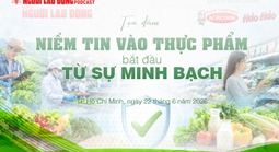 Minh bạch thông tin – nền tảng xây dựng niềm tin vào thực phẩm