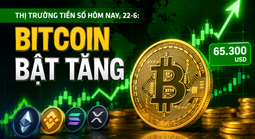 Thị trường tiền số hôm nay, 22-6: Bitcoin bật tăng