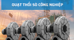 Quạt thổi công nghiệp là gì? Cách chọn đúng cho nhà xưởng, kho và khu sản xuất