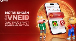 DNSE hoàn tất liên kết VNeID, rút ngắn quy trình mở tài khoản chứng khoán