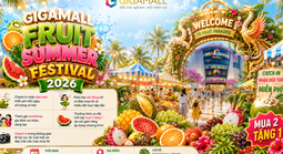 Thưởng thức thiên đường nhiệt đới tại “Lễ Hội Trái Cây Gigamall 2026”