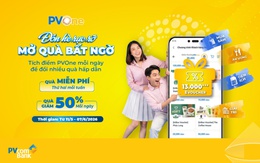 PVcomBank gia tăng ưu đãi cho khách hàng trên hệ sinh thái PVOne