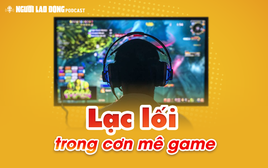 Lạc lối trong cơn mê game