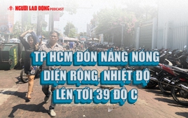 TP HCM đón nắng nóng diện rộng, nhiệt độ lên tới 39 độ C