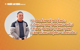 Thông tin vụ Đoàn Văn Sáng giết người ở Lạng Sơn gây rúng động cả nước