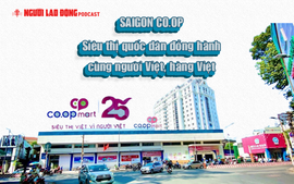 Saigon Co.op: Siêu thị quốc dân đồng hành cùng người Việt, hàng Việt