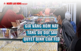 Giá vàng hôm nay tăng dữ dội sau quyết định của FED