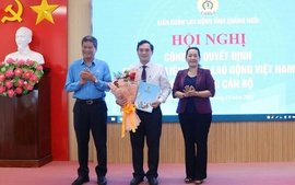 Ông Đinh Quốc Tuấn được chỉ định làm Chủ tịch LĐLĐ tỉnh Quảng Ngãi