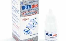 Lô thuốc nhỏ mắt, tai Ofleye Drops bị thu hồi toàn quốc