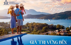 Resorts International - Viên ngọc sáng trong thương hiệu nghỉ dưỡng đẳng cấp