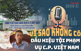 Audio: Không khởi tố vụ án liên quan C.P. Việt Nam, người "tố" nói tập trung chữa bệnh
