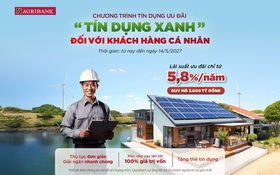 Agribank ưu đãi tín dụng xanh đối với khách hàng cá nhân