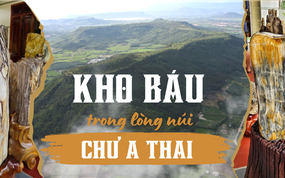 Kho báu trong lòng núi Chư A Thai