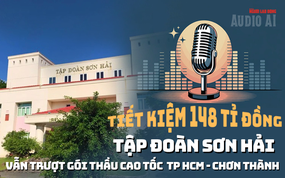 Diễn biến mới nhất vụ Tập đoàn Sơn Hải trượt thầu đường cao tốc TP HCM - Thủ Dầu Một - Chơn Thành