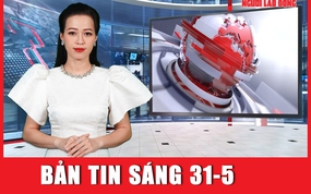 Bản tin sáng 31-5: Thái Lan và Campuchia đồng ý rút quân khỏi khu vực tranh chấp