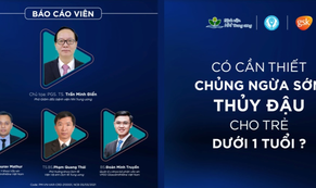 Sự cần thiết chủng ngừa sớm thủy đậu cho trẻ nhỏ