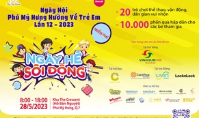 Ngày hội Phú Mỹ Hưng hướng về trẻ em lần 12-2023: Ngày hè sôi động